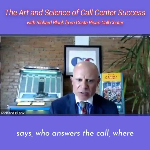 CONTACT-CENTER-PODCAST-Richard-Blank-from-Costa-Ricas-Call-Center-on-the-SCCS-Cutter-Consulting-Group-The-Art-and-Science-of-Call-Center-Success-PODCAST.says-who-answers-the-call-wherea1622135e2e1675c.jpg