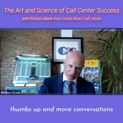 CONTACT-CENTER-PODCAST-Richard-Blank-from-Costa-Ricas-Call-Center-on-the-SCCS-Cutter-Consulting-Group-The-Art-and-Science-of-Call-Center-Success-PODCAST.thumbs-up-and-move-conversation01bf598fd59facd2.jpg